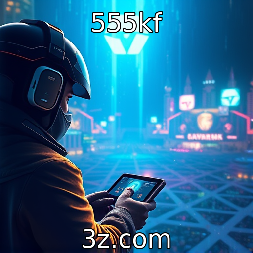 555kf : Novas tecnologias moldam o futuro dos jogos